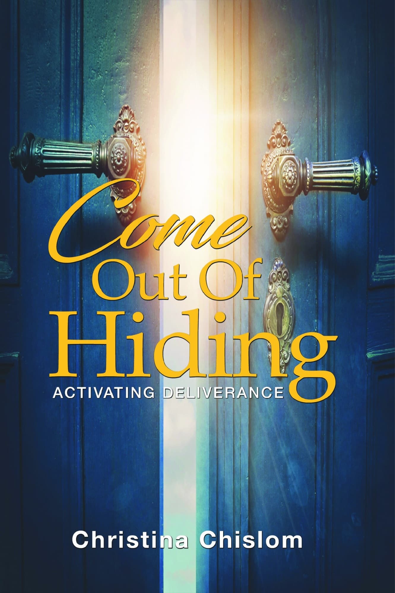 Come Out of Hiding