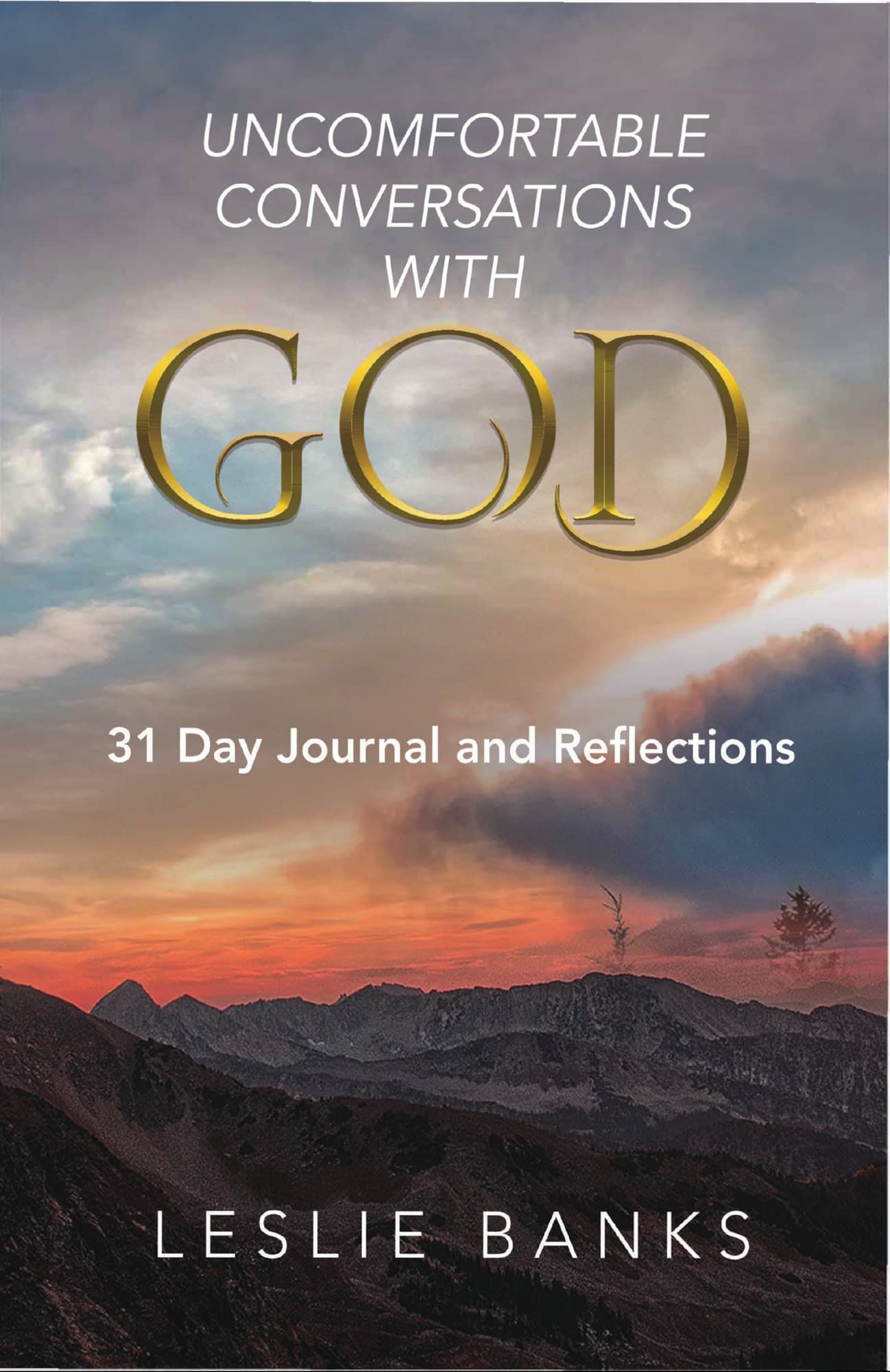 Uncomfortable Conversations with God